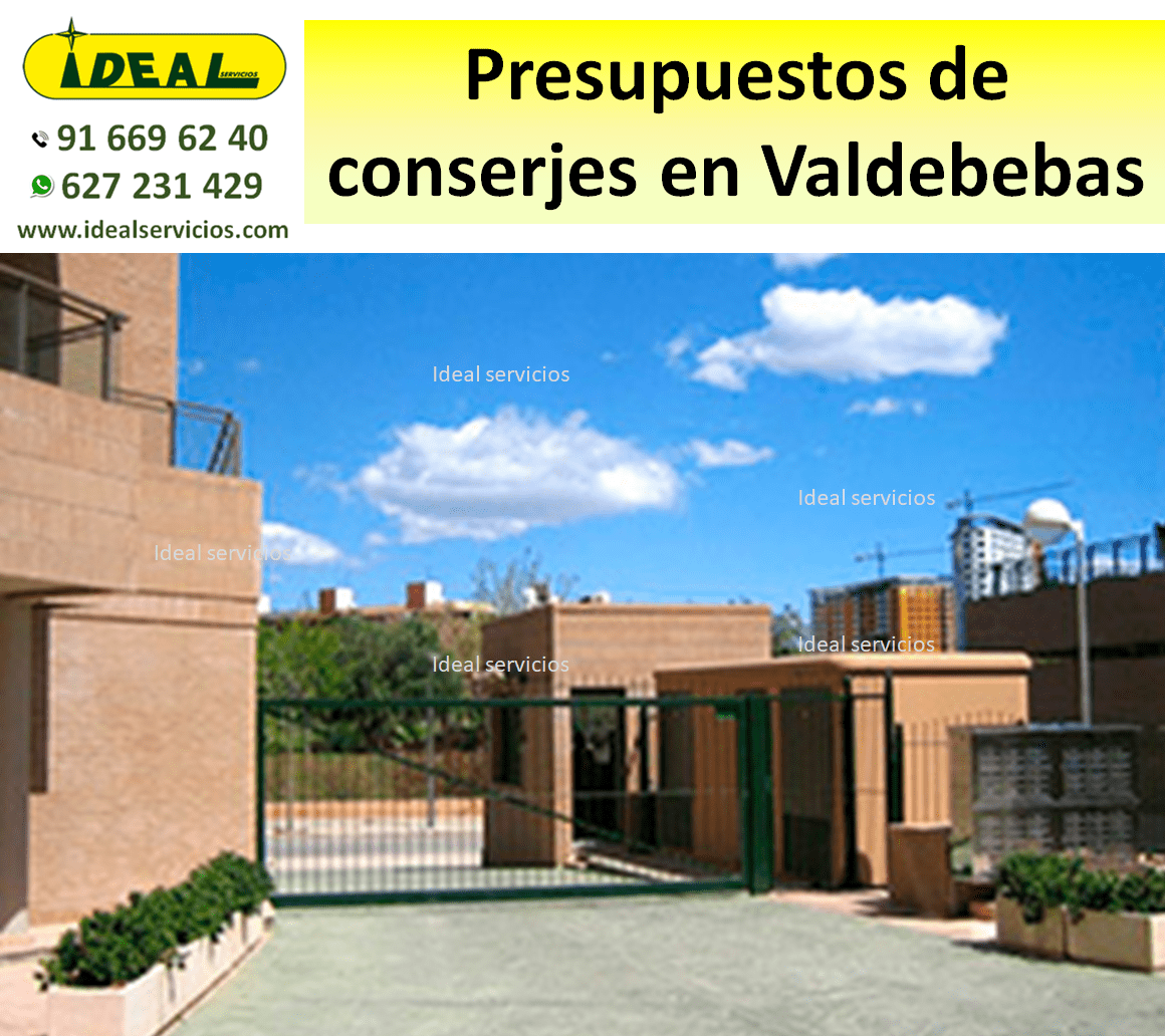 Presupuestos de conserjes en Valdebebas