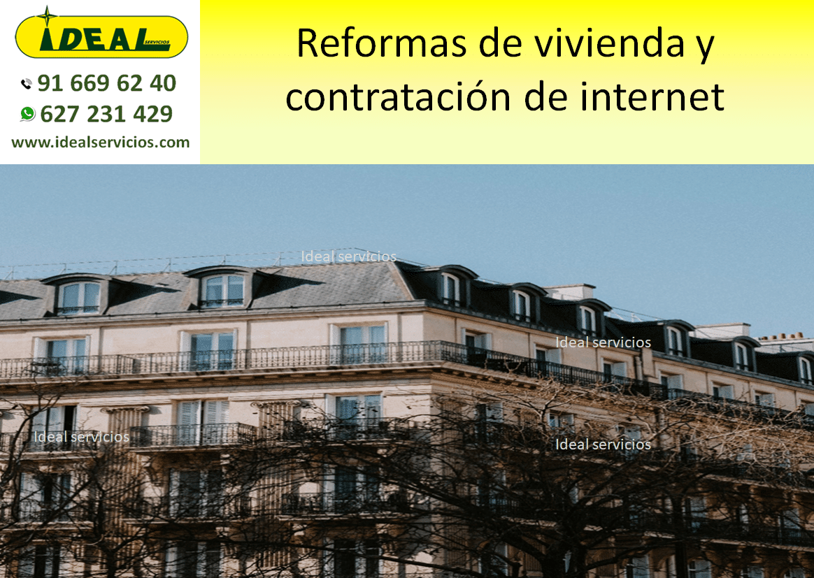 Reformas de vivienda y contratación de internet